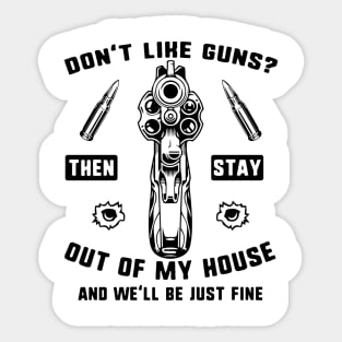 Don't Like Guns Sticker